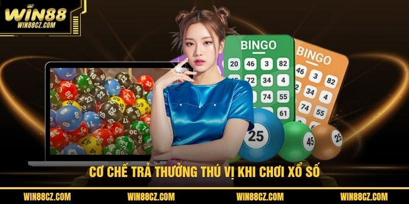Cơ chế trả thưởng thú vị khi chơi xổ số